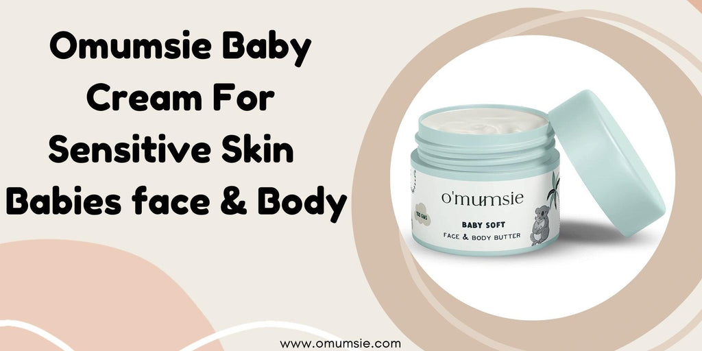Omumsie Face and Body Butter: The Ultimate Solution for Your Baby's Skin - omumsie
